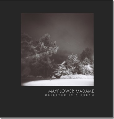 Mayflower Madame - Observed in a Dream