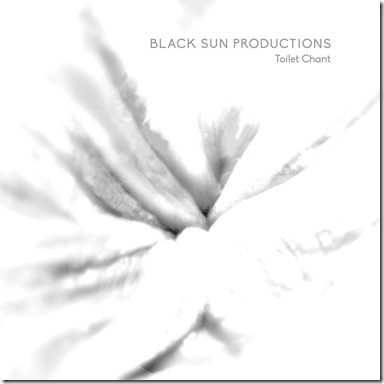 Black Sun Productions - Toilet Chant