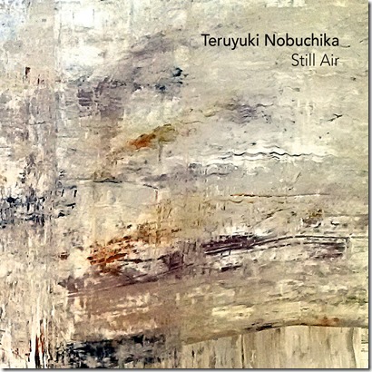 Teruyuki Nobuchika – Still Air