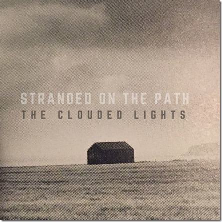 The Clouded Lights - Stranded on the Path
