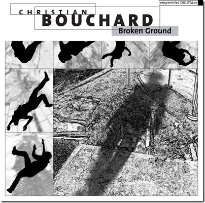 Christian Bouchard – Broken Ground