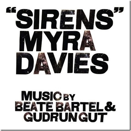 Myra Davies Music by Beate Bartel & Gudrun Gut – Sirens
