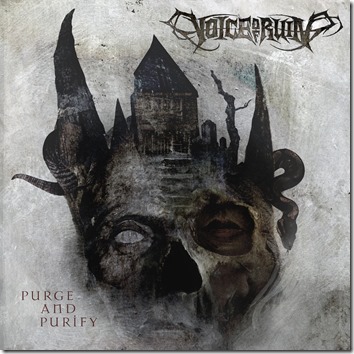 Voice Of Ruin – Purge And Purify