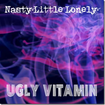 Nasty Little Lonely - Vitamin
