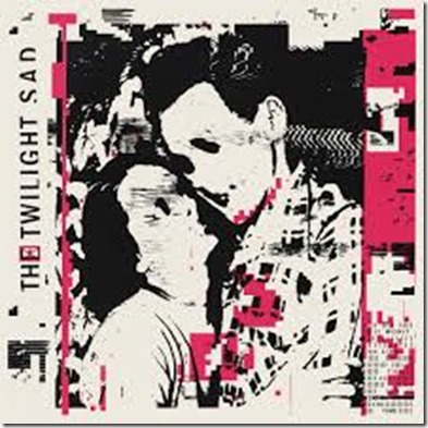 Twilight Sad - All the Time