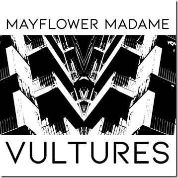 Mayflower Madame - Vultures (cover)
