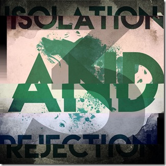 F&0F062 - ISOLATION AND REJECTION - VOL 3 cover