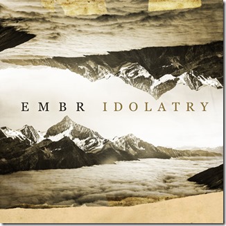 Embr-Idolatry