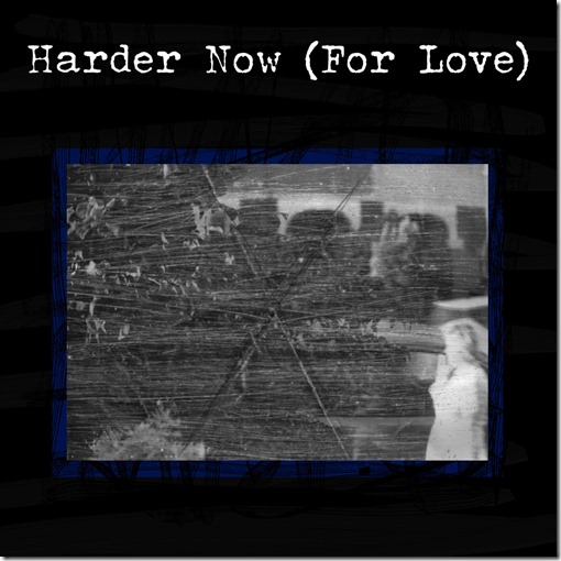 Harder Now (For Love) single cover