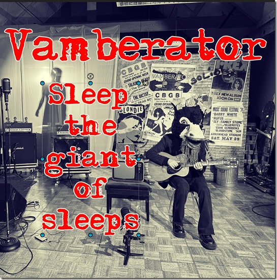 Vamberator - Sleep the Giant of Sleeps